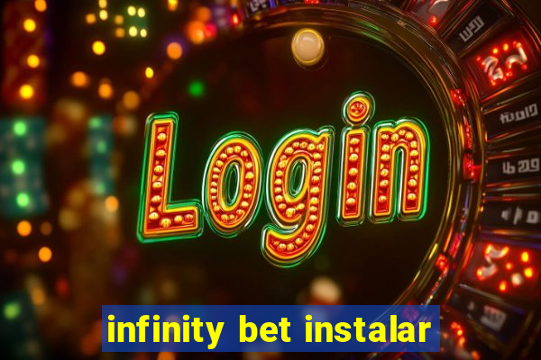 infinity bet instalar